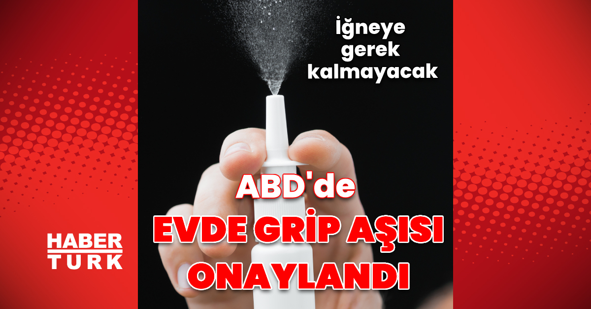 FDA evde grip aşısını onayladı