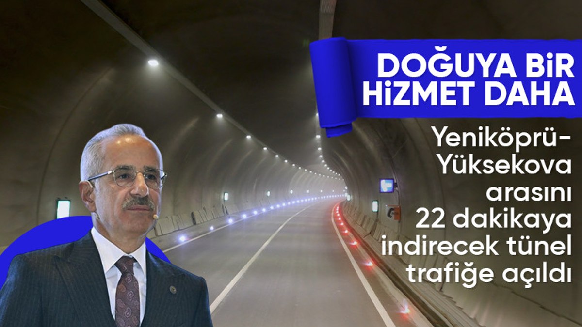 Hakkari-Yüksekova yolundaki Yeniköprü Tüneli trafiğe açıldı