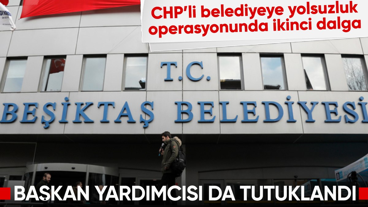 Beşiktaş Belediye Başkanı Yardımcısı Ali Rıza Yılmaz tutuklandı